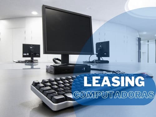 Alquiler o Leasing de computadoras Alquiler o Leasing de computadoras